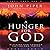 Hunger for God: Desiring God Through Fasting and Prayer