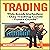 A Beginner's Guide to Day Trading - A Beginner's Guide to Forex