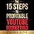 The 15 Steps to Profitable YouTube Marketing: The Proven Method for Building Money-Making YouTube Ad Campaigns
