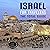 Israel for Travelers: The Total Guide: The Comprehensive Traveling Guide for All Your Traveling Needs