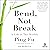 Bend, Not Break: A Life in Two Worlds