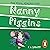 Nanny Piggins and the Rival Ringmaster: Nanny Piggins, Book 5
