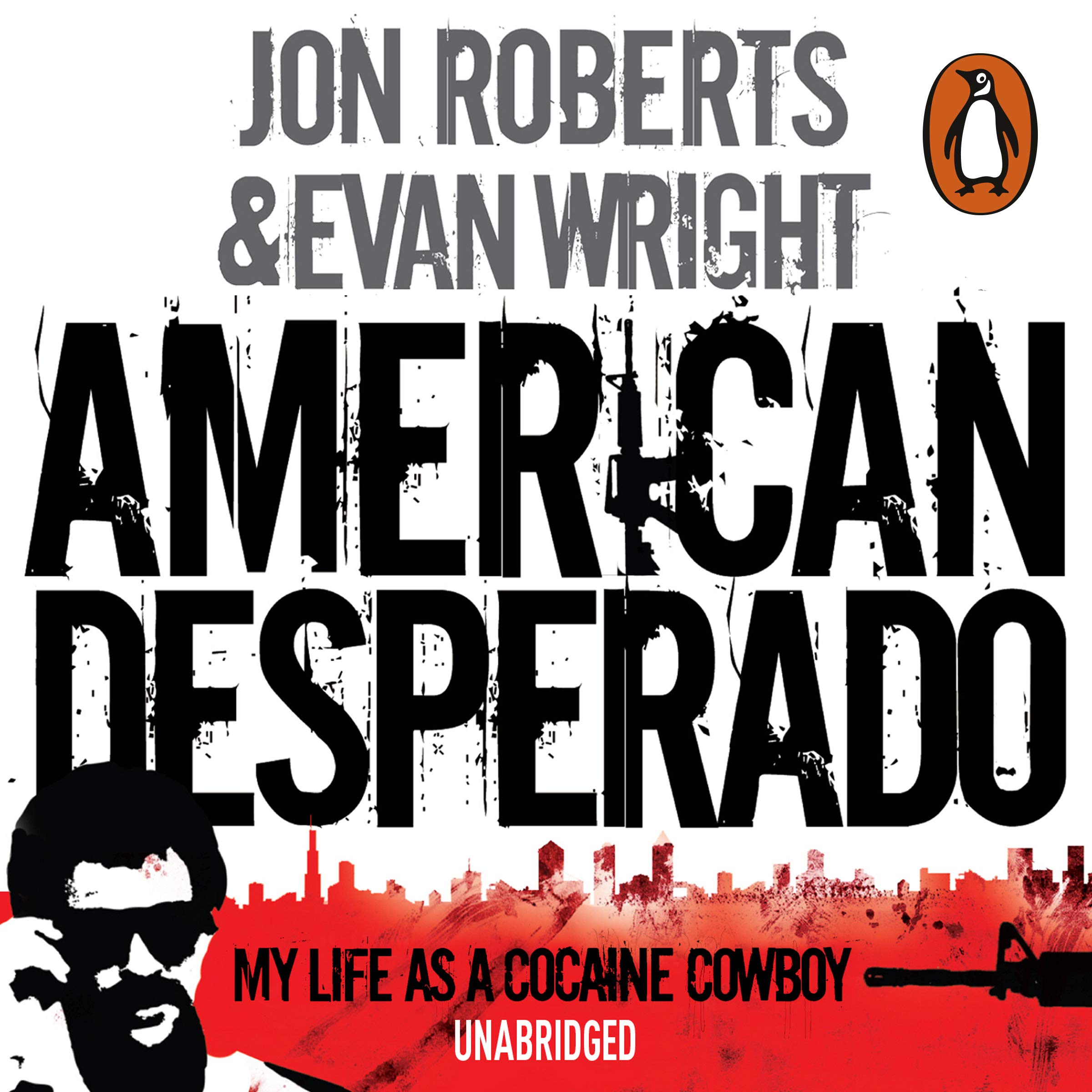 American Desperado: My Life as a Cocaine Cowboy