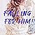 Falling for Him: OMYW Romance Novella Box Set