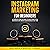 Instagram Marketing for Beginners: A Complete Guide on How to Make Money With Instagram and Grow Your Business in No Time