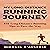 My Long-Distance Running Journey: 101 Long-Distance Running Tips to Pave the Way