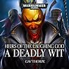 A Deadly Wit: Hei...