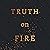 Truth on Fire: Gazing at God Until Your Heart Sings