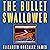 The Bullet Swallower