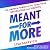Meant for More: The Proven Formula to Turn Your Knowledge into Profits