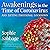 Awakenings in the Time of C...