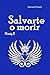 Salvarte o morir (Hosig nº 2)