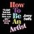 How to Be an Artist: The New York Times bestseller
