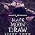 Black Moon Draw