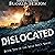 Dislocated: Book Ten in The Mad Mick Series