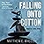Falling onto Cotton