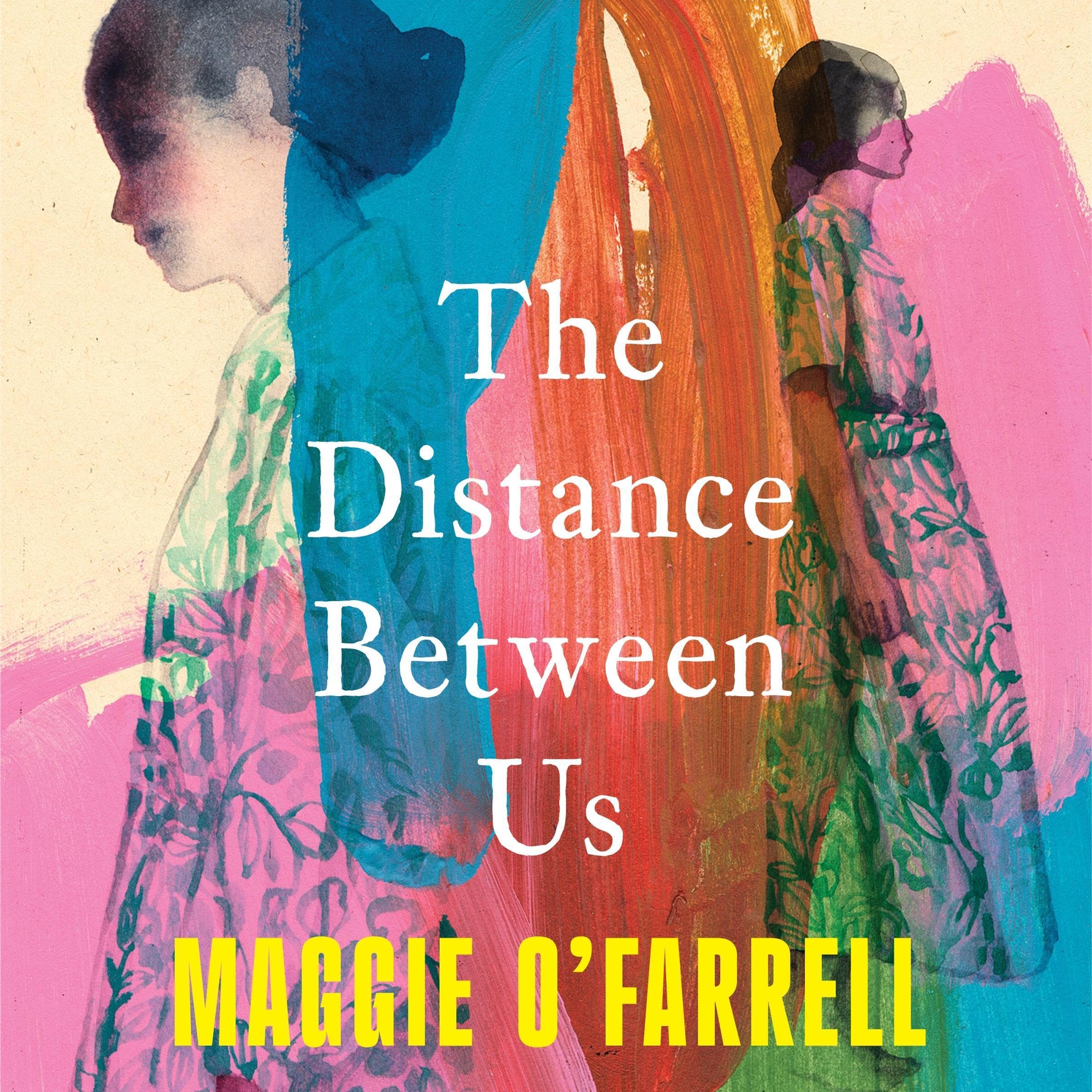The Distance Between Us: The Sunday Times Bestseller from the Author of Hamnet