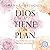 Dios te tiene un plan