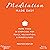 Meditation Made Easy: More than 50 Exercises for Peace, Relaxation, and Mindfulness