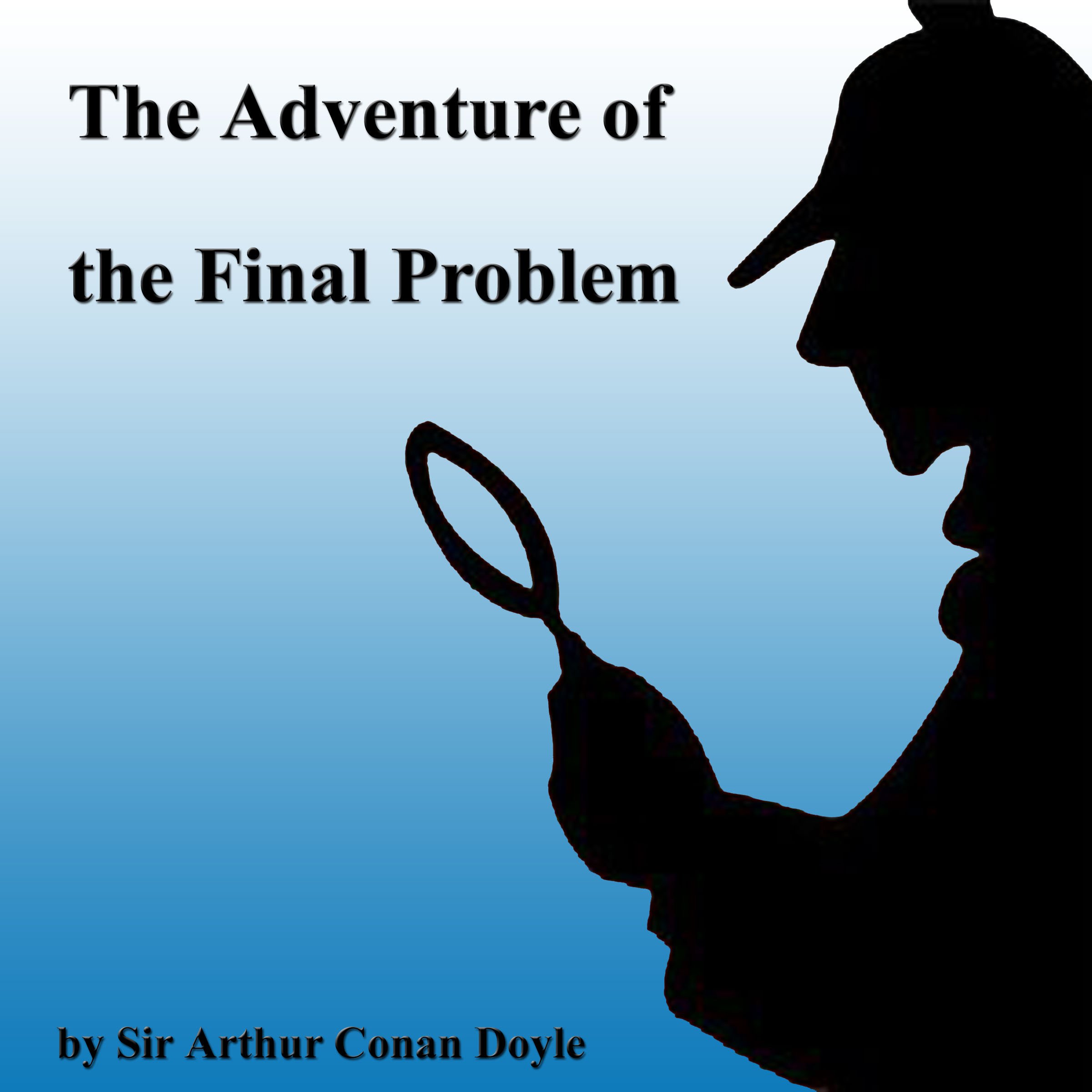 The Adventure of the Final Problem