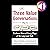 The Three Value Conversations: How to Create, Elevate, and Capture Customer Value at Every Stage of the Long-Lead Sale