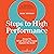 8 Steps to High Performance: Focus on What You Can Change (Ignore the Rest)