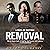 Removal: A Novel of Suspense