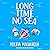Long Time No Sea
