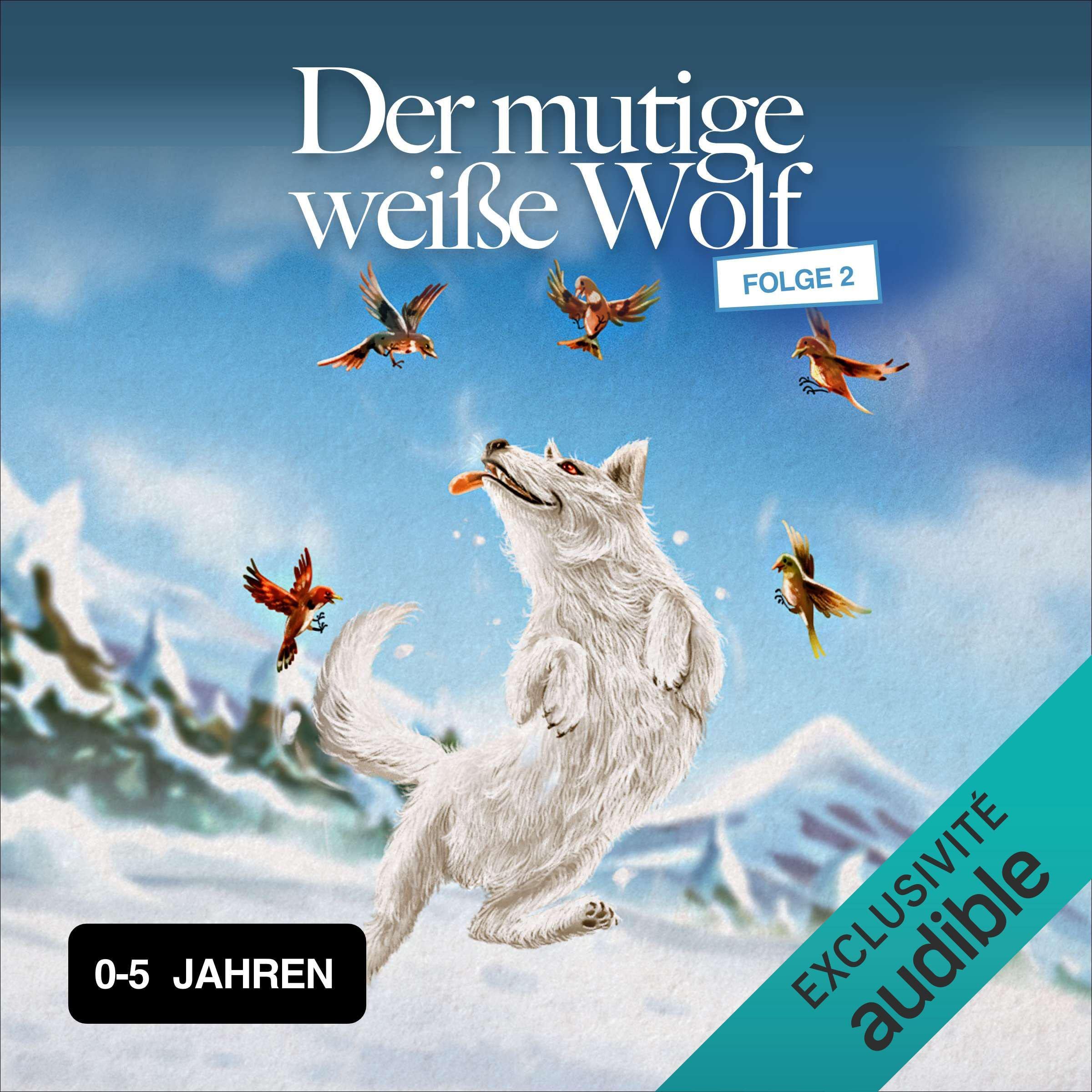 Auf Schritt und Tritt: Der mutige weiße Wolf 2 (Audible Audio)