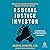 The Social Justice Investor: Advance Your Values While Building Wealth, Whether a Few Dollars or Millions