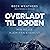 Overladt til døden by Beck Weathers