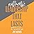 Authentic Leadership That Lasts: The You-Can-Do-It Guide