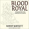 Blood Royal: Dyna...