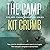 The Camp: Rye & Claire Adventures