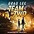 A Team of Two: An Unsanctioned Asset Thriller, Book 2