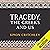 Tragedy, the Greeks and Us