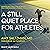 A Still Quiet Place for Athletes: Mindfulness Skills for Achieving Peak Performance and Finding Flow in Sports and Life