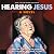 Hearing Jesus: Seeing Jesus, Book 2