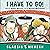 I Have to Go!: Classic Munsch Audio