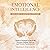 Emotional Intelligence Your Guide to Deeper Relationships: Practical Strategies to Boost EQ, Navigate Complex Emotions and Enhance Communication