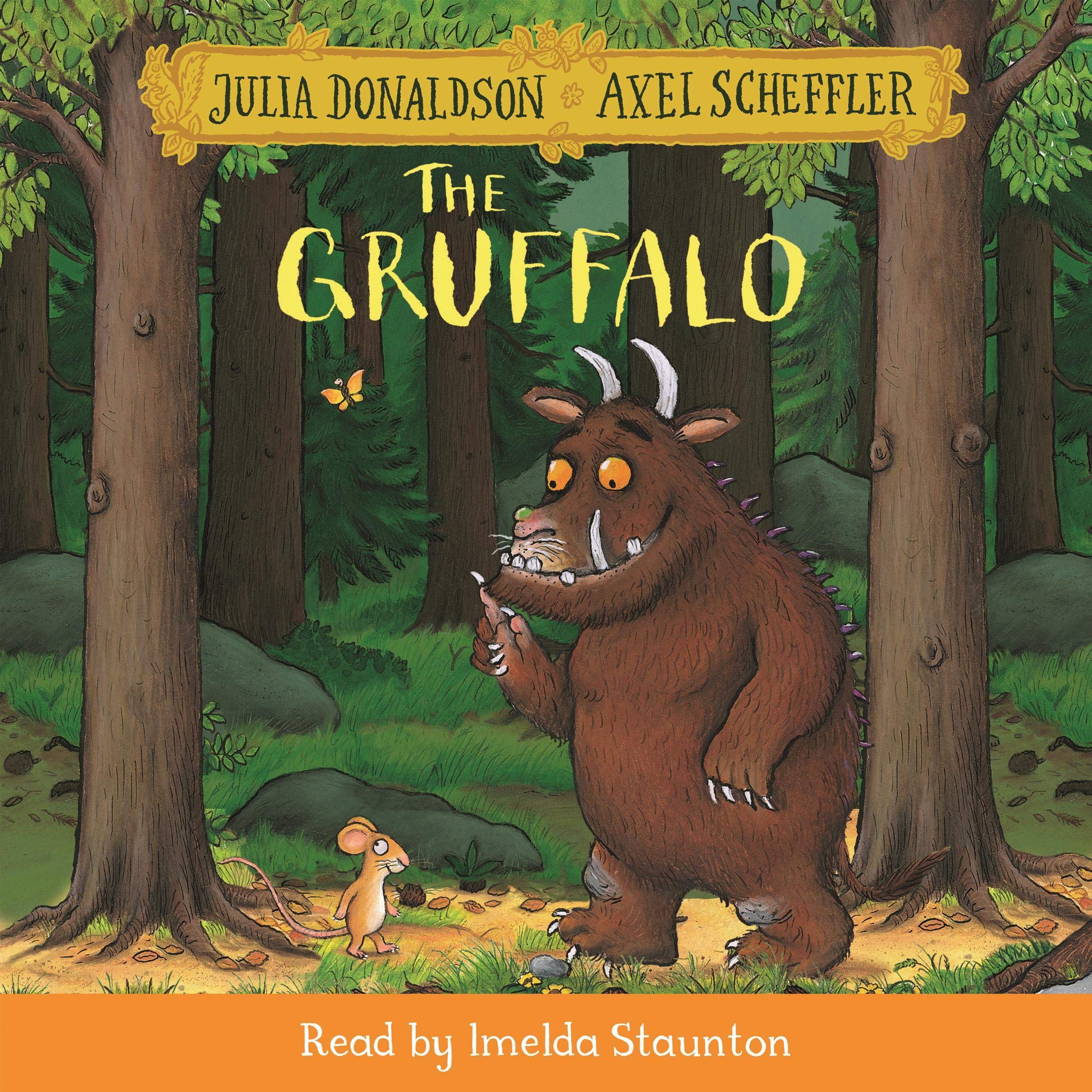 The Gruffalo: The classic rhyming picture book adventure and must-read bedtime family favourite