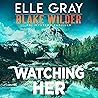 Watching Her: Bla...
