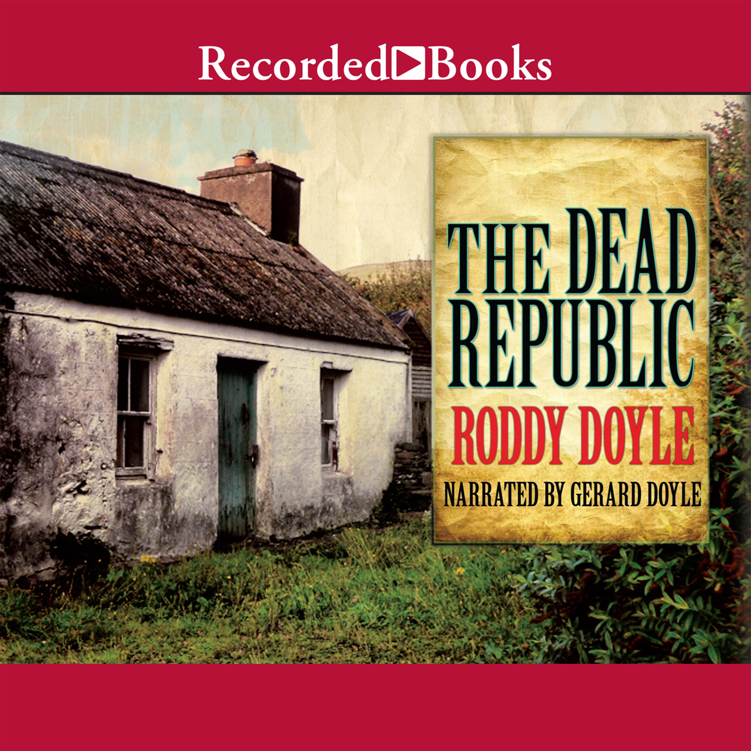 The Dead Republic: A Novel