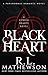 Black Heart by R.L. Mathewson