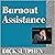 Burnout Assistance