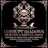 Corrupt Shadows