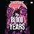 The Blood Years