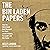 The Bin Laden Papers: How the Abbottabad Raid Revealed the Truth About Al-Qaeda, Its Leader, and His Family