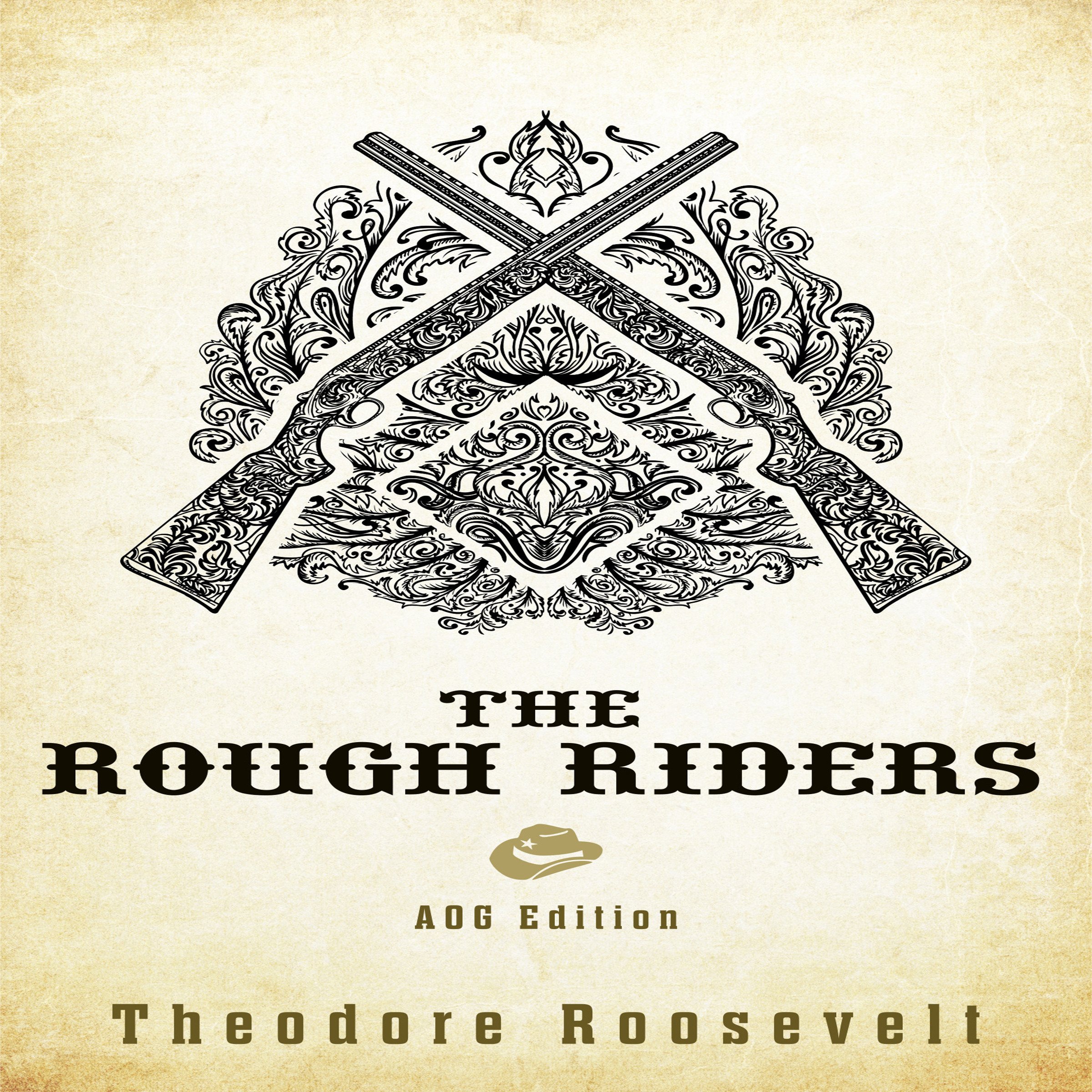 The Rough Riders: AOG Annotated Edition