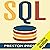 SQL for Beginners: Learn the Structured Query Language for the Most Popular Databases including Microsoft SQL Server, MySQL, MariaDB, PostgreSQL, and Oracle